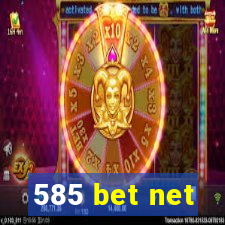 585 bet net